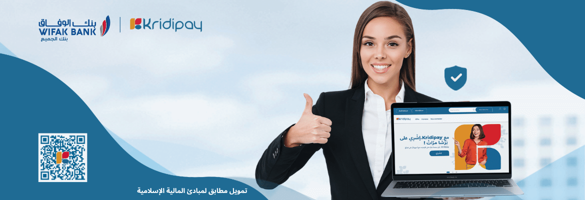 Wifak Bank : Partenaire stratégique de référence de la plateforme Kridipay dans la finance islamique